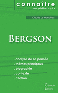 Comprendre Bergson (analyse compl�te de sa pens�e)