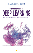 Comprendre Le Deep Learning: Une Introduction Aux Reseaux de Neurones