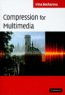 Compression for Multimedia