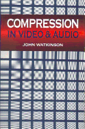Compression in Video and Audio