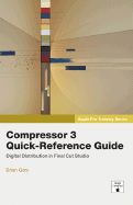 Compressor 3 Quick-Reference Guide