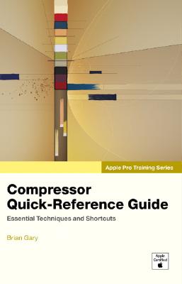 Compressor Quick-Reference Guide - Gary, Brian
