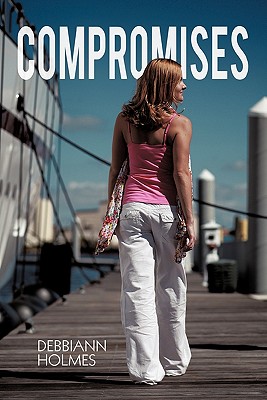 Compromises - Holmes, Debbiann