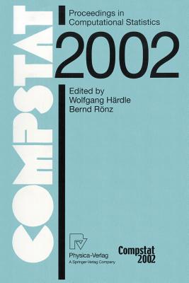 Compstat: Proceedings in Computational Statistics - H�rdle, Wolfgang (Editor), and R�nz, Bernd (Editor)