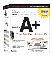 CompTIA A+ Complete Certification Kit: Exam 220-701 (A+ Essentials), Exam 220-702 (Practical Application)