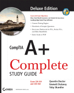 Comptia A+ Complete Study Guide: Exams 220-601 / 602 / 603 / 604