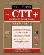 Comptia CTT+ Certified Technical Trainer All-In-One Exam Guide