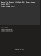 CompTIA Data+ V2 (DA0-002) Exam Study Guide 2026