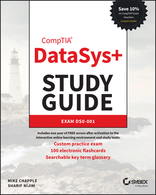 Comptia Datasys+ Study Guide: Exam Ds0-001 - Chapple, Mike, and Nijim, Sharif