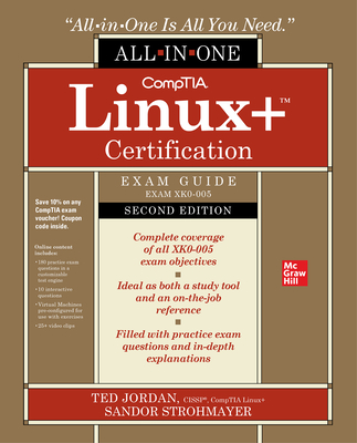 Comptia Linux+ Certification All-In-One Exam Guide, Second Edition (Exam Xk0-005) - Jordan, Ted, and Strohmayer, Sandor