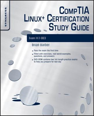 Comptia Linux+ Certification Study Guide (2009 Exam): Exam Xk0-003 - Happel, Chris, and Barber, Brian, and Speake, Graham