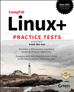 Comptia Linux+ Practice Tests: Exam Xk0-004