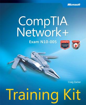 Comptia Network+ Training Kit (Exam N10-005) - Zacker, Craig