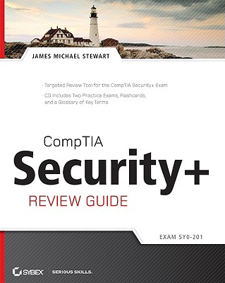 Comptia Security+ Review Guide: Sy0-201 - Stewart, James M
