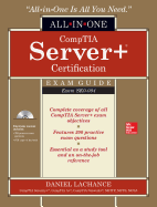 Comptia Server+ Certification All-In-One Exam Guide (Exam Sk0-004)