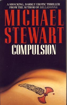 Compulsion - Stewart, Michael