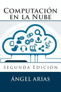 Computaci�n en la Nube: Segunda Edici�n