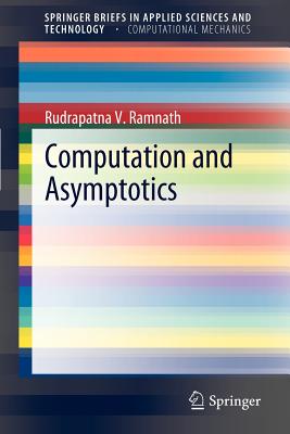 Computation and Asymptotics - Ramnath, Rudrapatna V