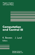 Computation and Control: Volume 3