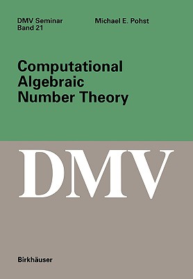 Computational Algebraic Number Theory - Pohst, M E