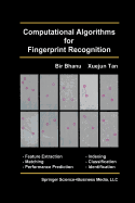 Computational Algorithms for Fingerprint Recognition