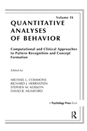 Computational and Clinical Approaches to Pattern Recognition and Concept Formation: Quantitative Analyses of Behavior, Volume IX