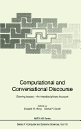 Computational and Conversational Discourse: Burning Issues -- An Interdisciplinary Account
