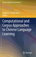 Computational and Corpus Approaches to Chinese Language Learning