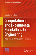 Computational and Experimental Simulations in Engineering: Proceedings of ICCES 2023-Volume 3