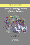 Computational Approaches to Protein Dynamics: From Quantum to Coarse-Grained Methods