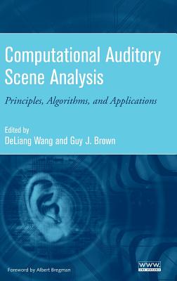 Computational Auditory Analysis - Wang, Deliang (Editor), and Brown, Guy J (Editor)