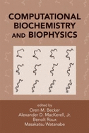 Computational Biochemistry and Biophysics