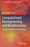 Computational Bioengineering and Bioinformatics: Computer Modelling in Bioengineering
