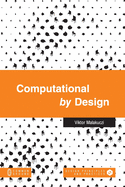 Computational by Design