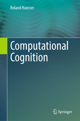 Computational Cognition - Hausser, Roland