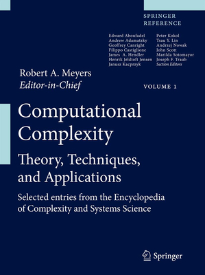 Computational Complexity: Theory, Techniques, and Applications - Meyers, Robert A (Editor)