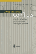 Computational Conflicts: Conflict Modeling for Distributed Intelligent Systems