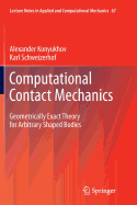 Computational Contact Mechanics: Geometrically Exact Theory for Arbitrary Shaped Bodies