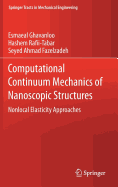Computational Continuum Mechanics of Nanoscopic Structures: Nonlocal Elasticity Approaches