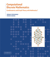 Computational Discrete Mathematics: Combinatorics and Graph Theory with Mathematica (R)