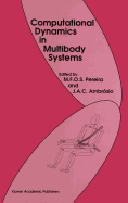 Computational Dynamics in Multibody Systems