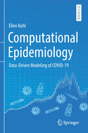 Computational Epidemiology: Data-Driven Modeling of Covid-19
