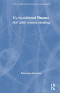 Computational Finance: MATLAB� Oriented Modeling