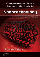 Computational Finite Element Methods in Nanotechnology