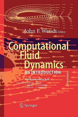 Computational Fluid Dynamics: An Introduction - Wendt, John F (Editor)