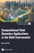 Computational Fluid Dynamics Applications in the Built