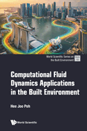 Computational Fluid Dynamics Applications in the Built