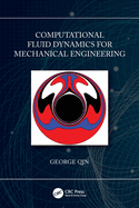 Computational Fluid Dynamics for Mechanical Engineering