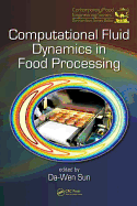 Computational Fluid Dynamics in Food Processing