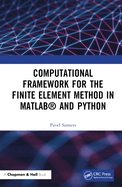Computational Framework for the Finite Element Method in Matlab(r) and Python